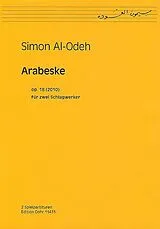 Simon Al-Odeh Notenblätter Arabeske op.18 (2010)