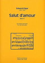Edward Elgar Notenblätter Salut damour op.12 für Violine und Klavier