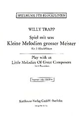 Willy Trapp Notenblätter Kleine Melodien grosser Meister