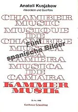 Anatolij Kusjakow Notenblätter Fünf spanische Bilder