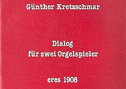 Günther Kretzschmar Notenblätter Dialog für Orgel zu 4 Händen