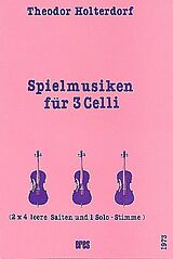 Theodor Holterdorf Notenblätter Spielmusiken für 3 Celli