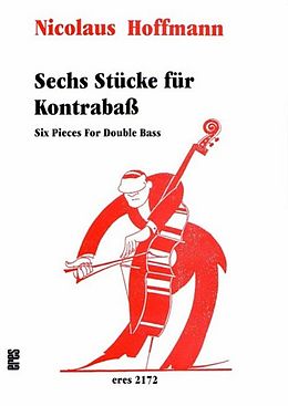 Nikolaus Hoffmann Notenblätter 6 Stücke für Kontrabass
