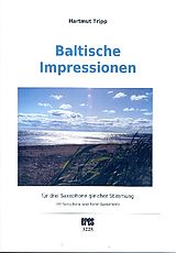Hartmut Tripp Notenblätter Baltische Impressionen für 3 Saxophone