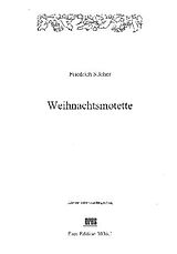 Friedrich Silcher Notenblätter WEIHNACHTSMOTETTE FUER
