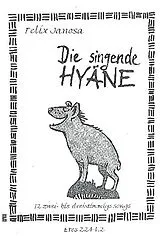 Felix Janosa Notenblätter Die singende Hyäne
