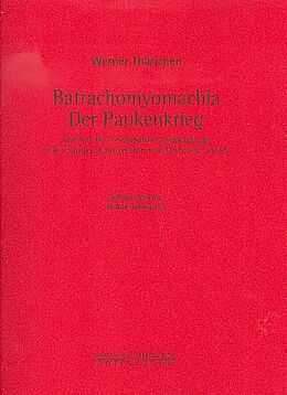 Werner Thärichen Notenblätter Batrachomyomachia - Der Paukenkrieg op.55