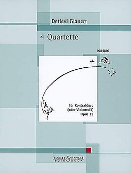 Detlev Glanert Notenblätter 4 Quartette op.12