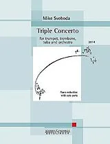 Mike Svoboda Notenblätter Triple Concert for Trumpet, Trombone, Tuba and Orchestra