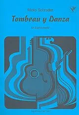 Mirko Schrader Notenblätter Tombeau y Danza für Zupforchester