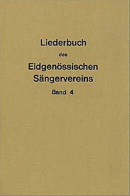  Notenblätter Liederbuch des eidgenössischen Sängervereins Band 4