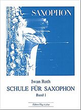 Iwan Roth Notenblätter Schule für Saxophon Band 1