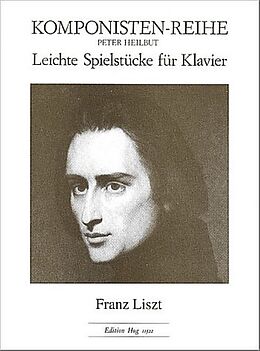 Franz Liszt Notenblätter Leichte Spielstuecke fuer Klavier