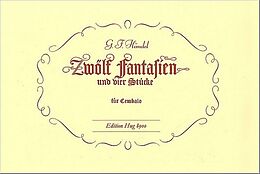 Georg Friedrich Händel Notenblätter 12 Fantasien und 4 Stücke