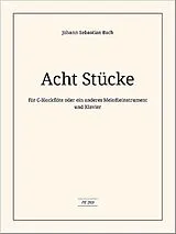 Johann Sebastian Bach Notenblätter 8 Stücke für Sopranblockflöte
