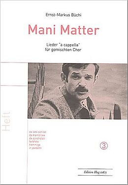 Mani Matter Notenblätter Lieder Band 3 für gem Chor a cappella