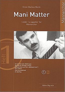 Mani Matter Notenblätter Lieder Band 1 für Männerchor a cappella