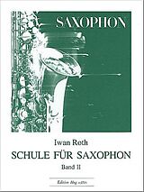 Iwan Roth Notenblätter Schule für Saxophon Band 2