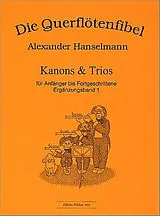 Alexander Hanselmann Notenblätter Die Querflötenfibel Ergänzungsband 1