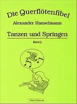 Alexander Hanselmann Notenblätter Die Querflötenfibel Band 2