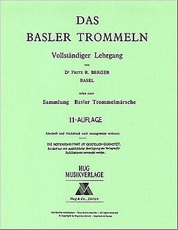 Fritz R. Berger Notenblätter Das Basler Trommeln - Lehrgang