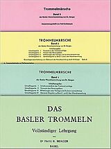 Fritz R. Berger Notenblätter Das Basler Trommeln - Lehrgang und Trommelmärsche Band 1-3