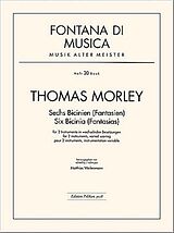 Thomas Morley Notenblätter 6 Bicinien (Fantasien) für