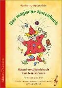 Geheftet Das magische Notenbuch - im Violinschluessel von Katharina Apostolidis
