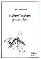 Ortwin Benninghoff Notenblätter 5 kleine Geschichten für Flöte
