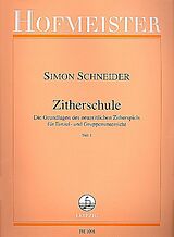 Simon Schneider Notenblätter Zitherschule Band 1 Die Grundlagen