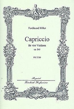 Ferdinand von Hiller Notenblätter Capriccio op.203 für 4 Violinen
