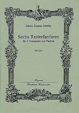 Jan Dismas Zelenka Notenblätter 6 Reiterfanfaren für 4 Trompeten