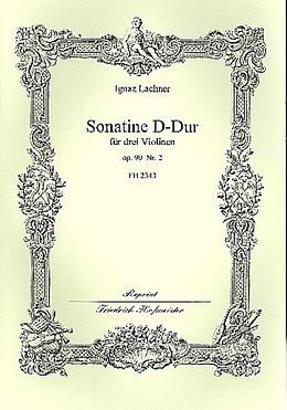 Ignaz Lachner Notenblätter Sonatine D-Dur op.90,2