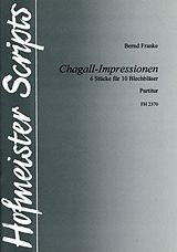 Bernd Franke Notenblätter Chagall-Impressionen für 10 Blechbläser