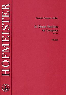 Jacques Francois Gallay Notenblätter 6 Duos faciles op.41 für 2 Trompeten