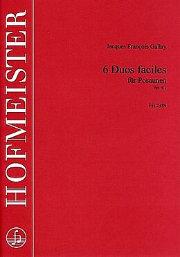 Jacques Francois Gallay Notenblätter 6 Duos faciles op.41 für 2 Posaunen