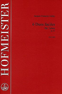 Jacques Francois Gallay Notenblätter 6 Duos faciles op.41 für 2 Tuben