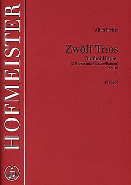 Albin Frehse Notenblätter 12 Trios op.10 für 3 Hörner