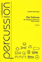 Camille Saint-Saens Notenblätter Der Schwan für Vibraphon und klavier