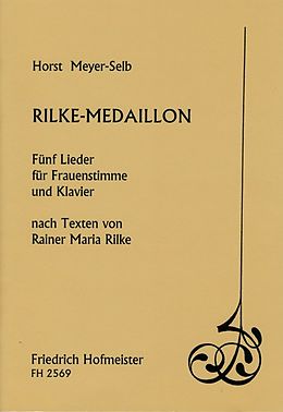 Horst Meyer-Selb Notenblätter Rilke-Medaillon für Gesang und Klavier