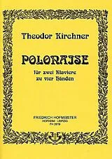 Theodor Fürchtegott Kirchner Notenblätter Polonaise für 2 Klaviere