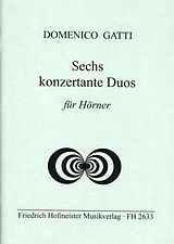 Domenico Gatti Notenblätter 6 konzertante Duos für 2 Hörner