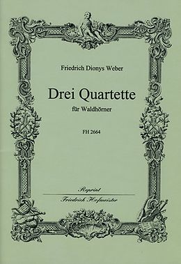Friedrich Dionys Weber Notenblätter 3 Quartette
