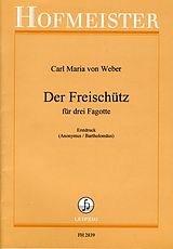 Carl Maria von Weber Notenblätter Der Freischütz für 3 Fagotte