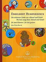 Engelbert Humperdinck Notenblätter Die schönsten Lieder aus Hänsel und Gretel
