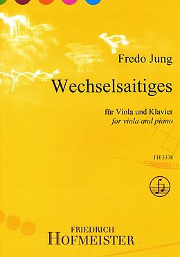 Fredo Jung Notenblätter Wechselsaitiges op.47 für Viola und Klavier