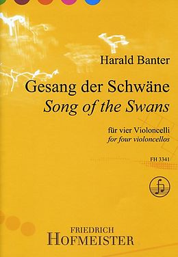 Harald Banter Notenblätter Gesang der Schwäne für 4 Violoncelli