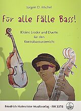 Jürgen D. Michel Notenblätter Für alle Fälle Bass für 1-2 Kontrabässe