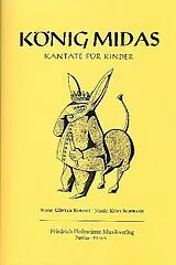 Kurt Schwaen Notenblätter König Midas für Sprecher, Soli, Kinderchor