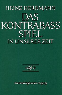 Heinz Herrmann Notenblätter Das Kontrabass Spiel in unserer Zeit Band 2